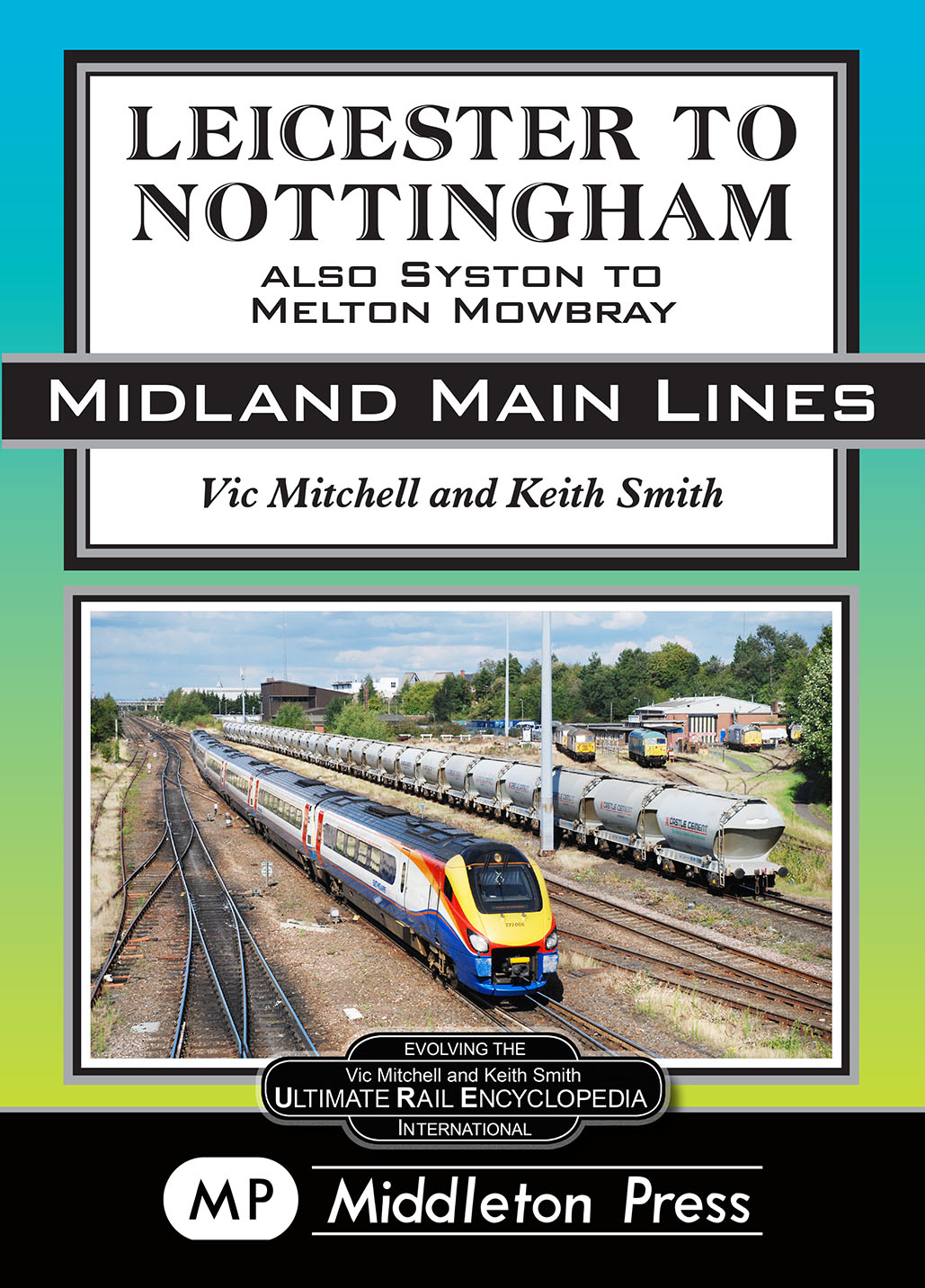 Middleton Press Leicester to Nottingham